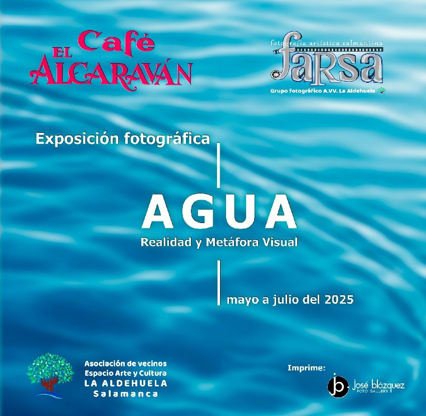 Exposición fotográfica AGUA Realidad y Metáfora Visual - Asociación La Aldehuela - El Café Alcaraván